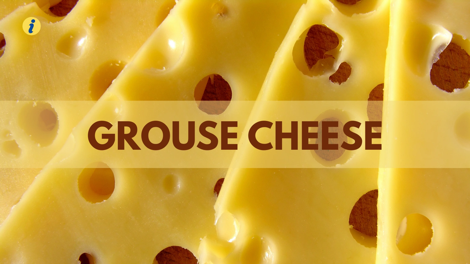 Grouse Cheese
